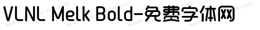 VLNL Melk Bold字体转换